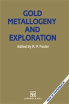 Foster, Foster, B Foster, B. Foster - Gold Metallogeny and Exploration