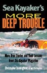 Christopher Cunningham, Cunningham Christopher - Sea Kayaker's More Deep Trouble