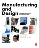 Bruno Ninaber van Eyben, Bruno Ninaber van Eyben, Bruno Ninaber van Eyben, Hugh Shercliff, Hugh (Senior Lecturer in Materials Shercliff, Shercliff Hugh... - Manufacturing and Design