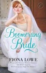 Fiona Lowe - Boomerang Bride