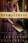 Jennifer Chiaverini - The Spymistress