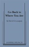 David Greenspan - Go Back to Where You Are