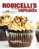 Allison Robicelli, Allison/ Robicelli Robicelli, Matt Robicelli - Robicelli's a Love Story, with Cupcakes