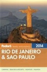 Juliana Barbassa, Taylor Barnes, Lucy Bryson, Fodor Travel Publications, Fodor&amp;apos, Fodor's... - Fodor's Rio De Janeiro & Sao Paulo