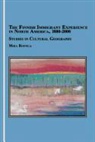 Mika Roinila - The Finnish Immigrant Experience in North America, 1880-2000