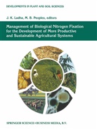 Ladh, Ladha, Ladha, J. K. Ladha, M. B. Peoples - Management of Biological Nitrogen Fixation for the Development of More Productive and Sustainable Agricultural Systems