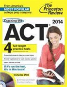 Kim Magloire, Geoff Martz, Princeton Review, Princeton Review (COR), Theodore Silver - Cracking the Act With 4 Practice Tests & Dvd, 2014