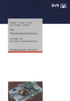 Hartmut Frings, Frank Lücke, Andreas von Oppen, Stefan Saager, Ahrend Weber, Bundesverband der Deutschen Volksbanken und Raiffeisenbanken·BVR... - Das Pfändungsschutzkonto, m. 1 CD-ROM