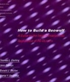 Donald J. Becker, Donald J. Salmon Becker, Donald J. Sterling, John Salmon, Daniel F. Savarese, Donald J. Sterling... - How to Build a Beowulf