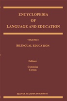David Corson, Corson, Corson, P. Corson, Ji Cummins, Jim Cummins... - Encyclopedia of Language and Education - 5: Bilingual Education
