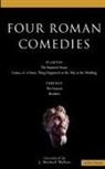 Plautus, Titus Maccius Plautus, Plautus Titus Maccius, Terence, J. Michael Walton, J Michael Walton... - Four Roman Comedies