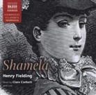 Henry Fielding, And Cast, Clare Corbett, Neville Jason - Shamela (Hörbuch)