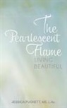 Jessica Puckett - The Pearlescent Flame