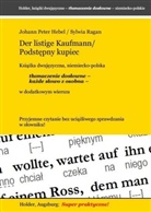 Johann P. Hebel, Johann Pete Hebel, Johann Peter Hebel, Sylwia Ragan - Der listige Kaufmann / Podstepny kupiec -- Ksiazka dwujezyczna, niemiecko-polska --