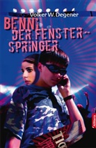 Volker W. Degener - Benni, der Fensterspringer