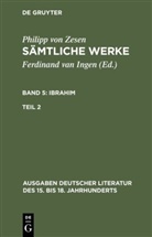 Philipp Von Zesen, Ferdinand Van Ingen, Volke Meid, Volker Meid - Sämtliche Werke - Bd 5. Bd 5/Tl 2: Ibrahim. Zweiter Teil. Tl.2