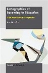 Diana Masny - Cartographies of Becoming in Education: A Deleuze-Guattari Perspective