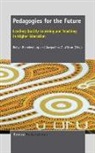 Robyn Brandenburg, Jacqueline Z. Wilson - Pedagogies for the Future: Leading Quality Learning and Teaching in Higher Education