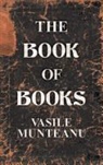 Vasile Munteanu - The Book of Books