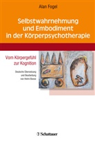 Alan Fogel - Selbstwahrnehmung und Embodiment in der Körperpsychotherapie