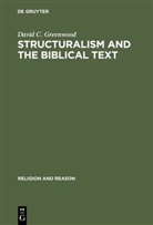 David C Greenwood, David C. Greenwood - Structuralism and the Biblical Text