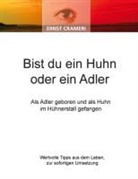 Ernst Crameri - Bist du ein Huhn oder ein Adler