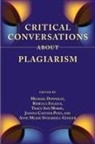 Michael Donnelly, Rebecca Ingalls, Tracy Ann Morse - Critical Conversations about Plagiarism