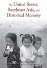 Mark Pavlick, Pavlick Mark, Caroline Luft, Mark Pavlick - The United States, Southeast Asia, and Historical Memory