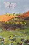 Todd J. Barry, Linda Mccarthy - The Wonder of the White Butterfly
