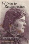 Kathleen Diffley - Witness to Reconstruction