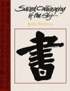 John Stevens - Sacred Calligraphy of the East