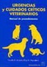 Timothy B. Hackett - Urgencias y cuidados críticos veterinarios : manual de procedimientos