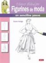 Susie Hodge, Susie . . . [et al. ] Hodge - Cómo dibujar figurines de moda en sencillos pasos