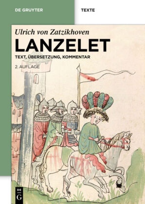 Ulrich von Zatzikhoven, Ulrich von Zatzikhoven, Floria Kragl, Florian Kragl - Lanzelet - Text, Übersetzung, Kommentar