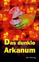 Indihex, Indihex, Weise Maria, Maria Weise - Das dunkle Arkanum