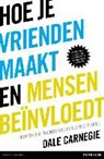 Dale Carnegie - Hoe je vrienden maakt en mensen beinvloedt