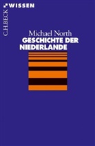 Michael North - Geschichte der Niederlande