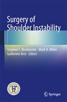 Guillermo Arce, Stephen F. Brockmeier, Mar D Miller, Mark D Miller, Mark D. Miller - Surgery of Shoulder Instability