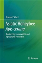 D. P. Abrol, Dharam P Abrol, Dharam P. Abrol - Asiatic Honeybee Apis cerana