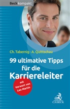 Quittschau, A. Quittschau, Anke Quittschau, Taberni, Ch. Tabernig, Christin Tabernig... - 99 ultimative Tipps für die Karriereleiter