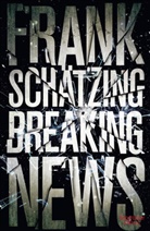 Frank Schätzing - Breaking News