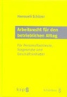 Hansueli Schürer - Arbeitsrecht für den betrieblichen Alltag