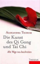Alexandra Tschom - Die Kunst des Qi Gong und Tai Chi