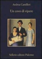 Andrea Camilleri - Un covo di vipere