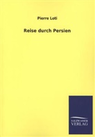 Pierre Loti - Reise durch Persien