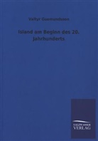 Valtyr Gudmundsson, Valtyr Guomundsson - Island am Beginn des 20. Jahrhunderts