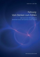 Jumin Chen, Jochen Kuhn - Führung: Vom Denken zum Fühlen
