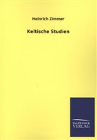 Heinrich Zimmer - Keltische Studien