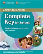 Complete Key for Schools: Student's Book (without Answers), w. CD-ROM / Workbook (without Answers), w. Audio-CD