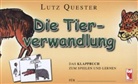 Lutz Quester - Die Tierverwandlung